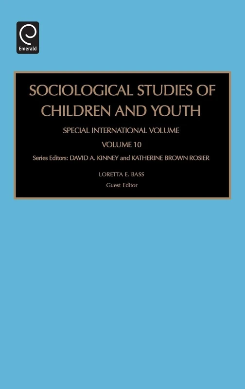 Sociological Studies of Children and Youth: Special International Volume: 10