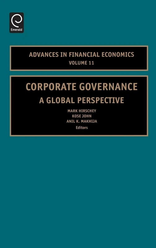 Corporate Governance: A Global Perspective: 11 (Advances in Financial Economics, 11)
