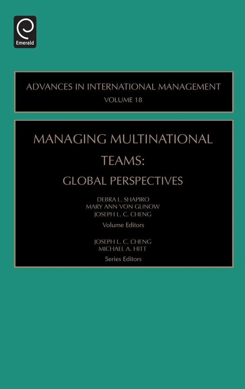 Managing Multinational Teams: Global Perspectives: 18 (Advances in International Management, 18)