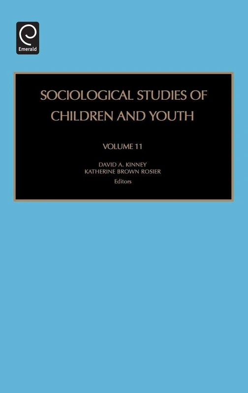 Sociological Studies of Children and Youth: 11