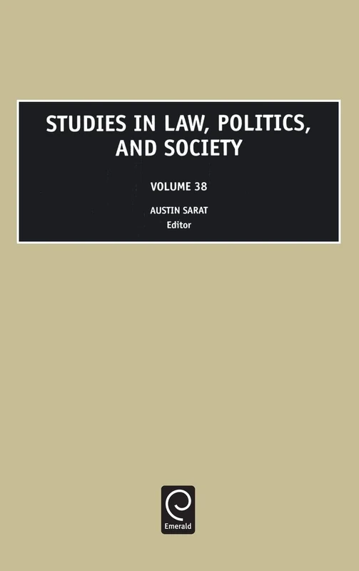 Studies in Law, Politics, and Society: 38