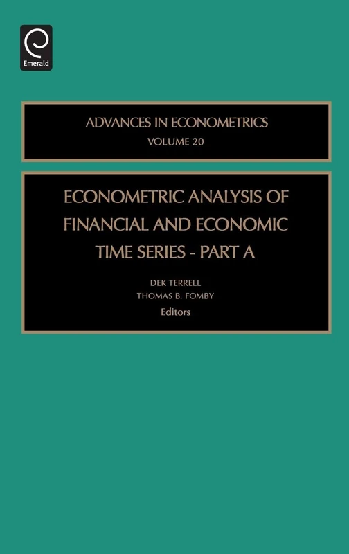 Econometric Analysis of Financial and Economic Time Series: Part a: 20, Part A (Advances in Econometrics, 20, Part A)