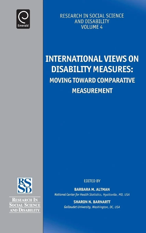International Views on Disability Measures: Moving Toward Comparative Measurement: 4 (Research in Social Science and Disability, 4)
