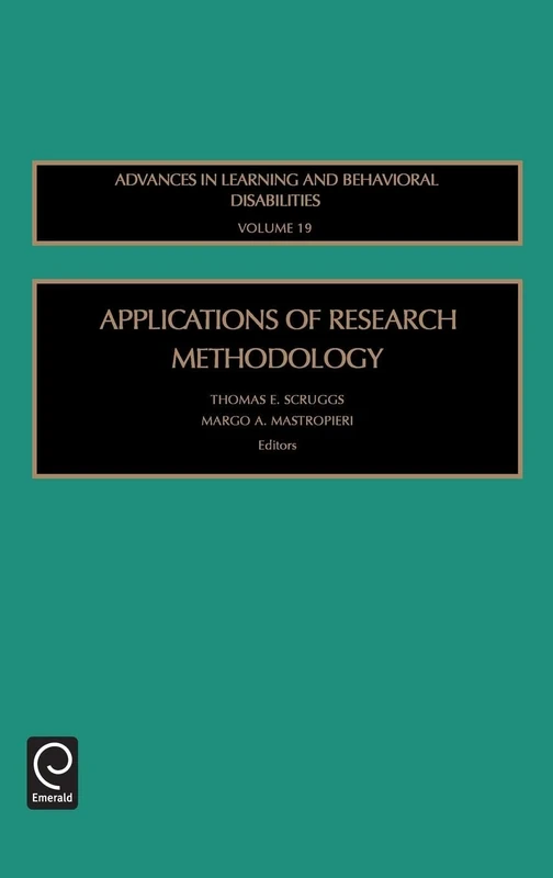 Applications of Research Methodology: 19 (Advances in Learning and Behavioral Disabilities, 19)