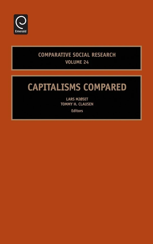 Capitalisms Compared: 24 (Comparative Social Research, 24)