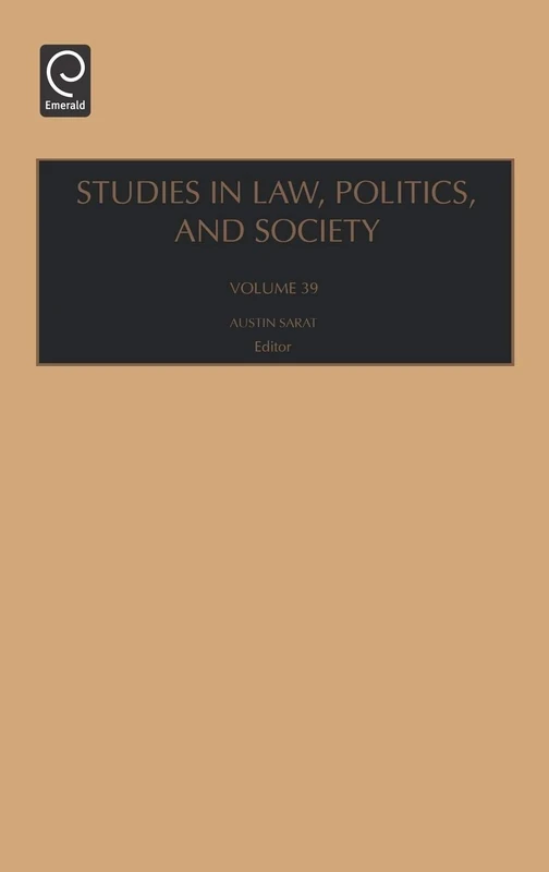 Studies in Law, Politics, and Society: 39