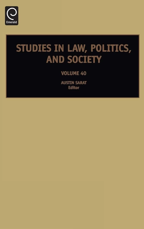 Studies in Law, Politics, and Society: 40