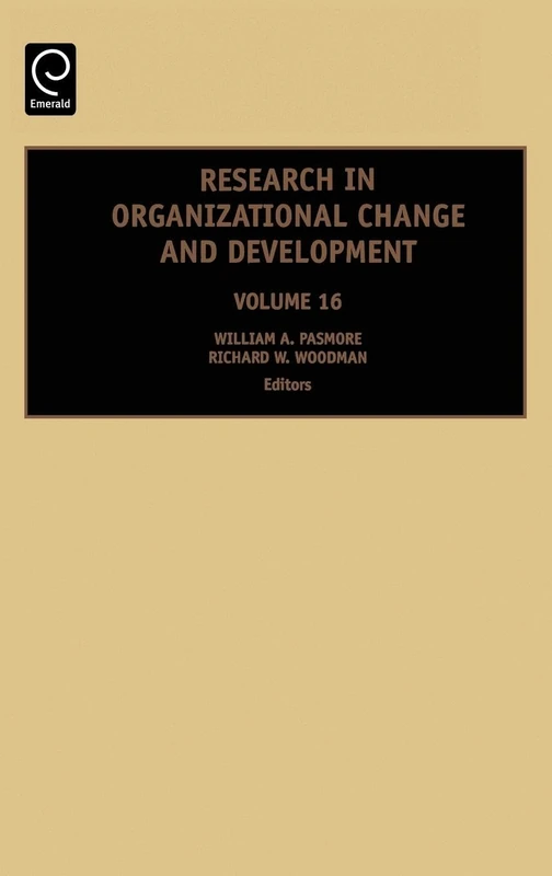 Research in Organizational Change and Development: 16