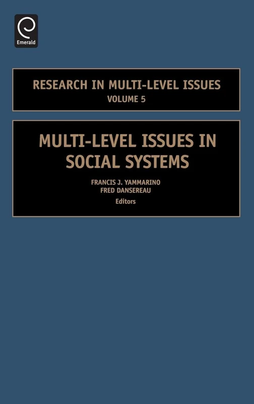 Multi-Level Issues in Social Systems: 5 (Research in Multi Level Issues, 5)