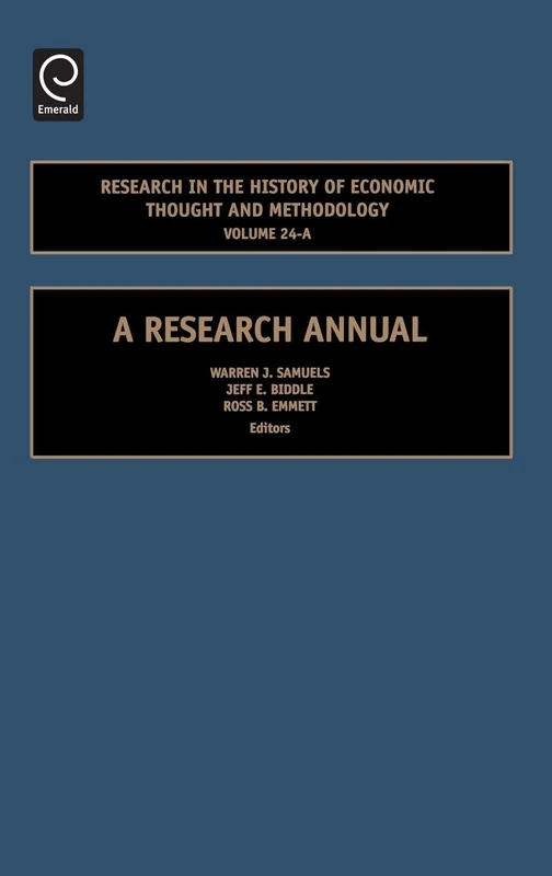 Research in the History of Economic Thought and Methodology: A Research Annual: 24, Part A