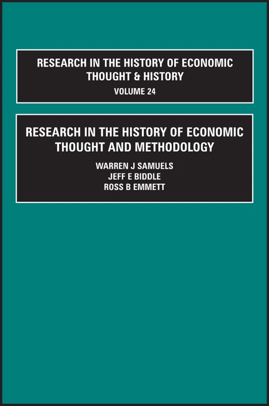 Research in the History of Economic Thought and Methodology: 24, Part A, B & C