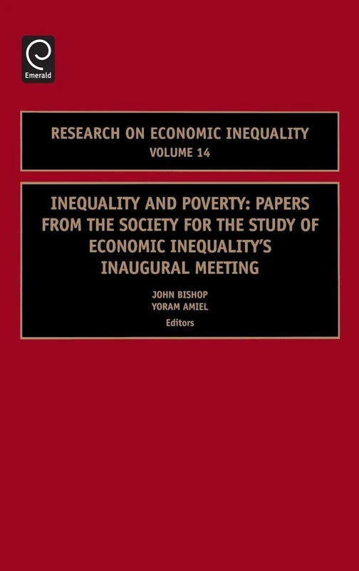 Inequality and Poverty: Papers from the Society for the Study of Economic Inequality's Inaugural Meeting: 14 (Research on Economic Inequality, 14)