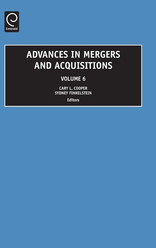 Advances in Mergers and Acquisitions: 6