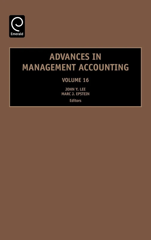 Advances in Management Accounting: 16