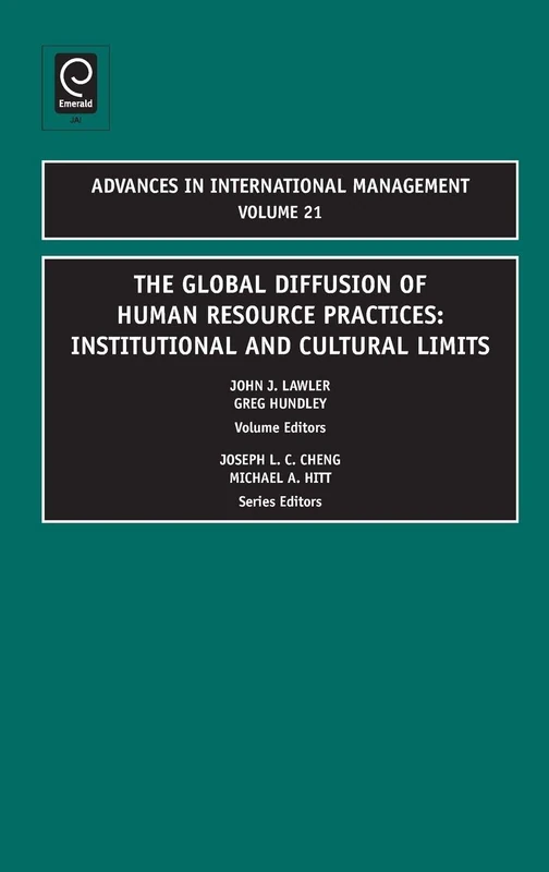 Global Diffusion of Human Resource Practices: Institutional and Cultural Limits: 21 (Advances in International Management, 21)