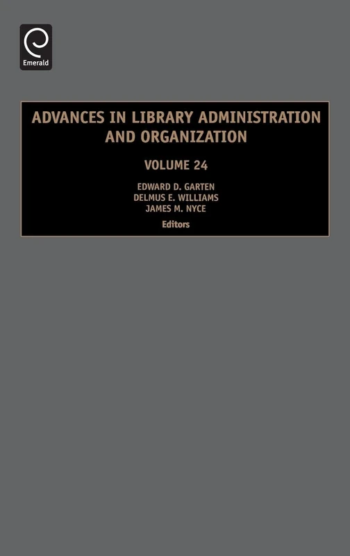 Advances in Library Administration and Organization: 24