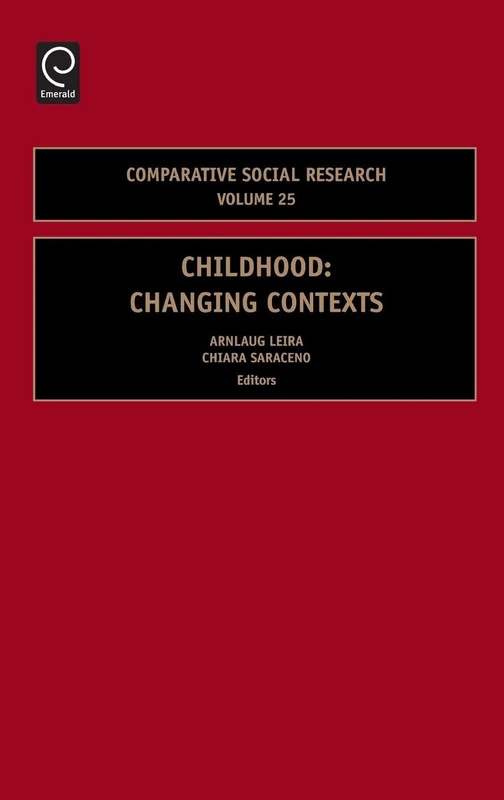 Childhood: Changing Contexts: 25 (Comparative Social Research, 25)
