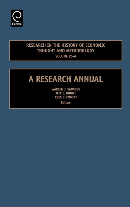 Research in the History of Economic Thought and Methodology: A Research Annual: 25, Part A