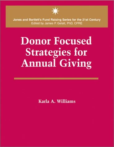 Donor Focused Strategies Repr Pb (Aspen's Fund Raising Series for the 21st Century)