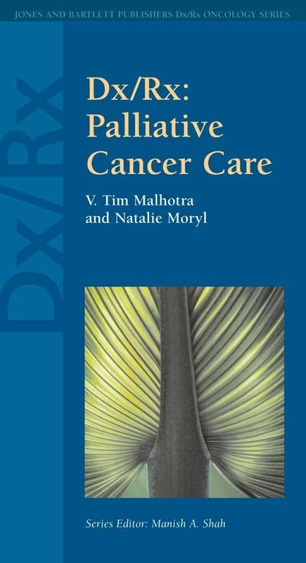 Dx/RX: Palliative Cancer Care (Jones and Bartlett Publishers DX/RX Oncology)