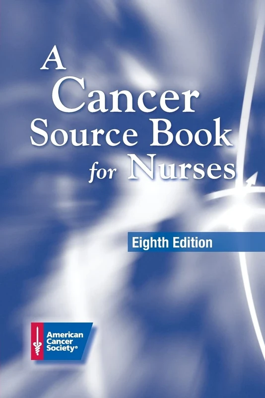 Cancer Source Book for Nurses