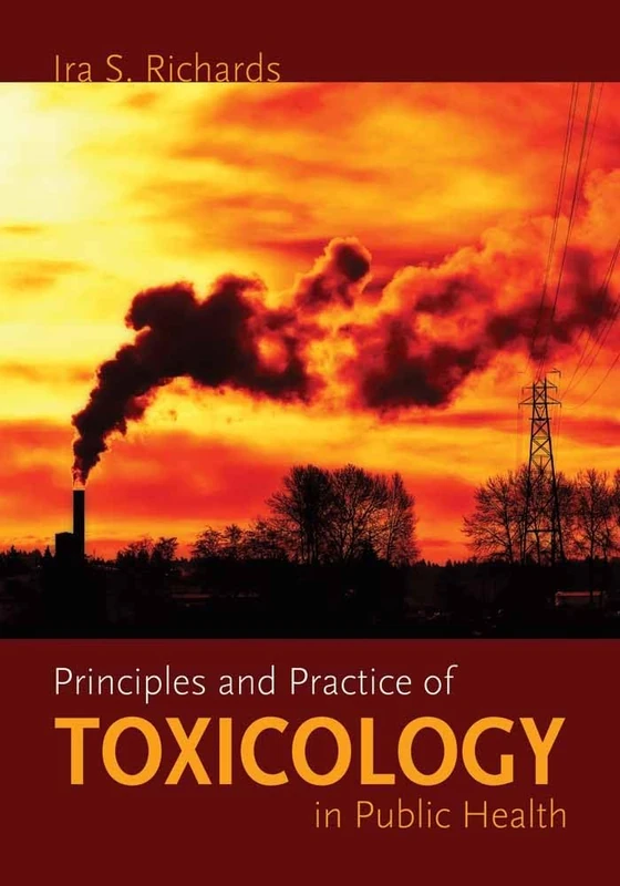 Principles and Practice of Toxicology