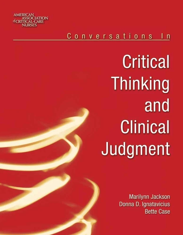 Conversations in Critical Thinking and Clinical Judgment: xvi