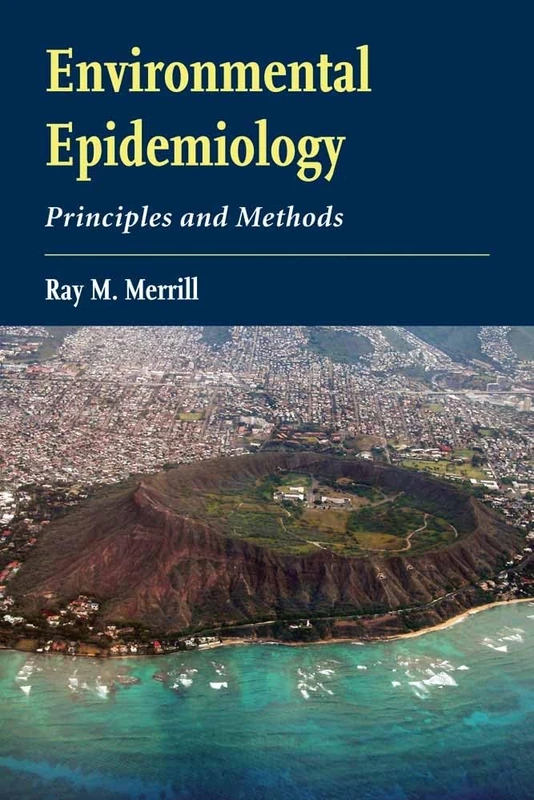 Environmental Epidemiology: Princip: Principles and Methods