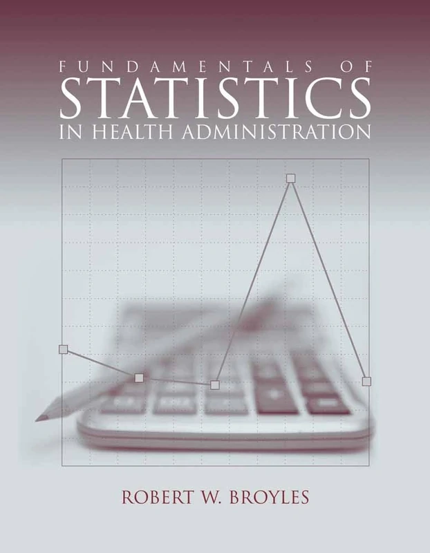 Fundamentals of Statistics in Health Administration - Image 1