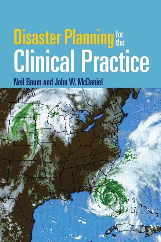 Disaster Planning for the Clinical