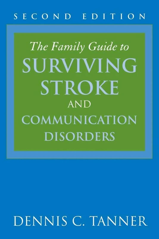 The Family Guide to Surviving Stroke and Communication Disorders - Image 1