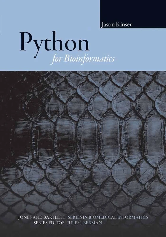 Python for Bioinformatics (Jones and Bartlett Series in Biomedical Informatics)