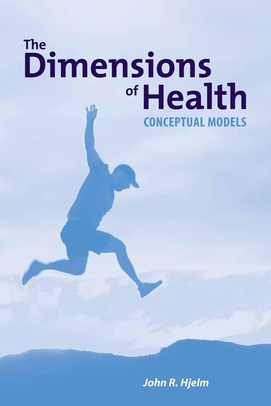 The Dimensions Of Health: Con: Conceptual Models