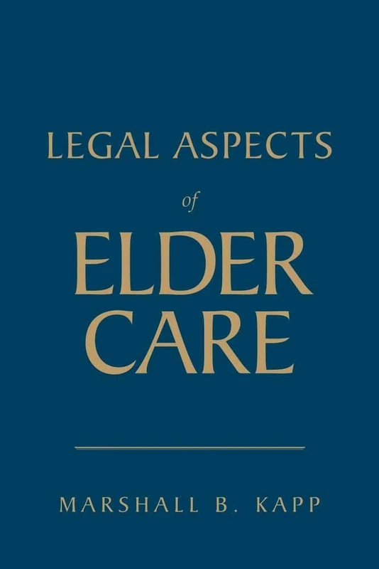 Legal Aspects of Elder Care - Jones & Bartlett Learning