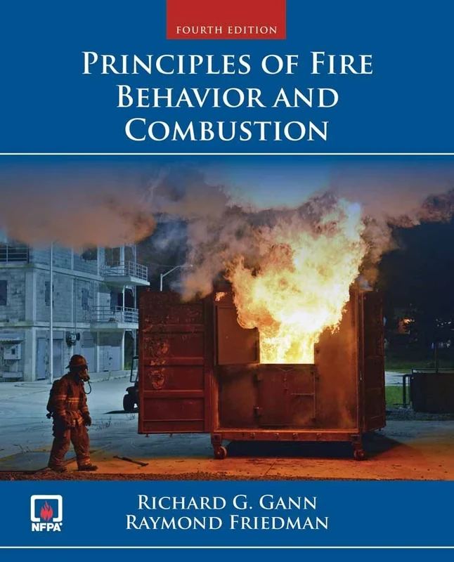 Principles of Fire Behaviour and Combustion Fourth Edition
