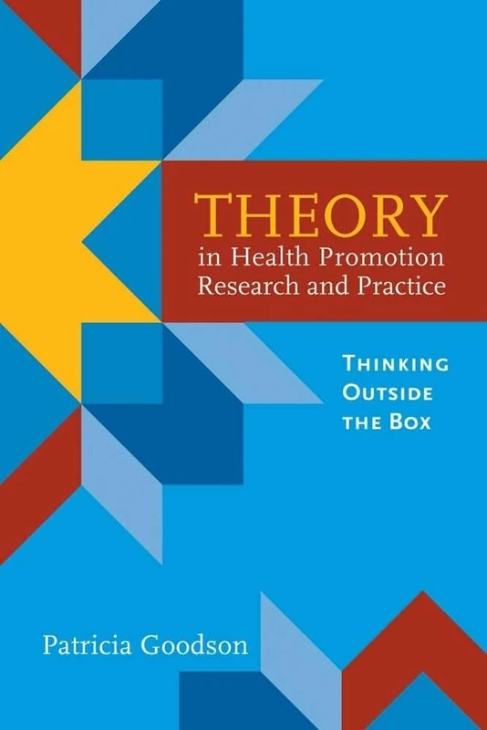 Jones & Bartlett Learning Theory in Health Promotion Research