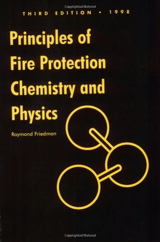 Principles of Fire Protection Chemistry and Physics