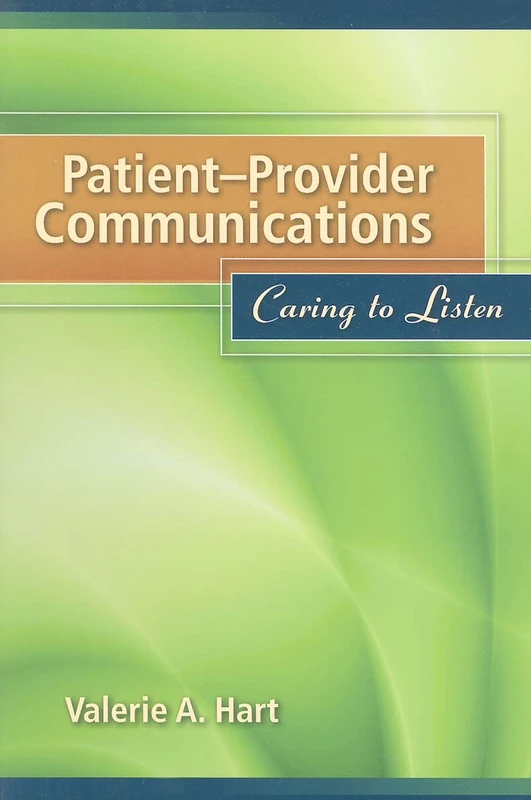 Patient-provider Communications: Caring to Listen