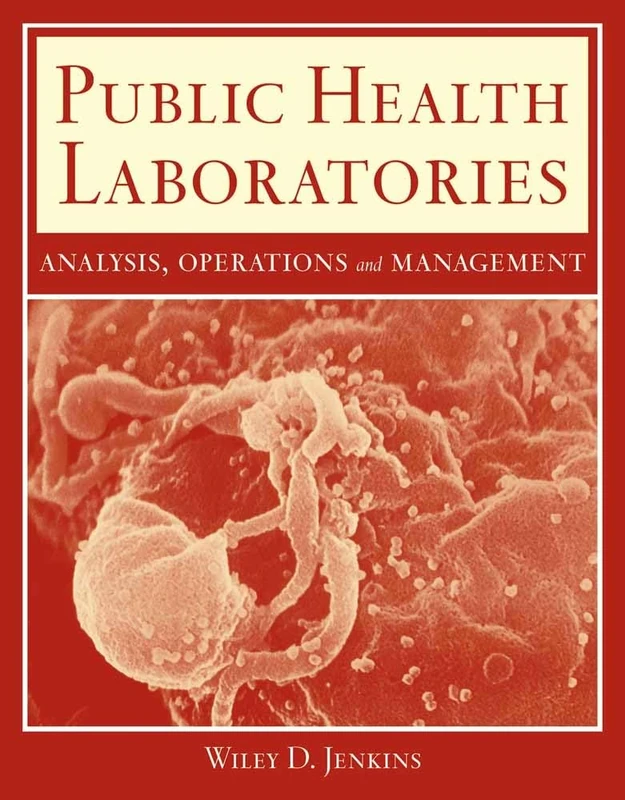 Public Health Labs: Analysis Opera: Analysis, Operations, and Management