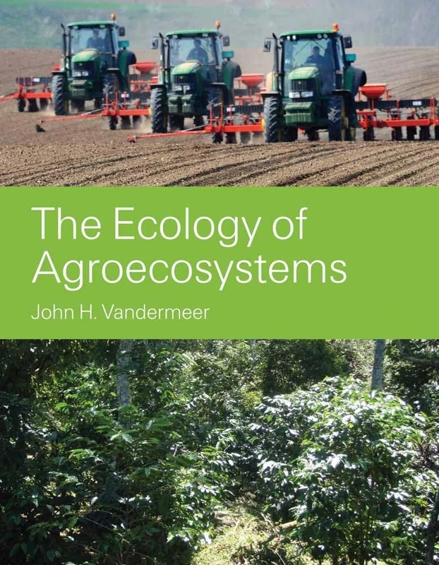 The Ecology Of Agroecosystems
