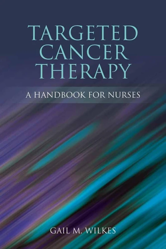 Targeted Cancer Therapy: A Ha: A Handbook for Nurses