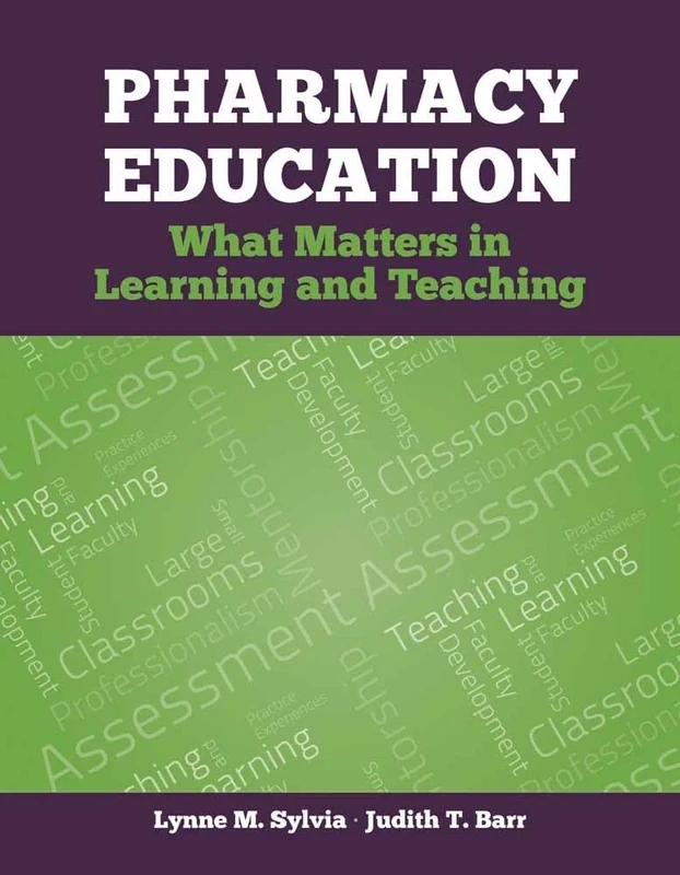 Pharmacy Education: What it Means in Learning and Teaching