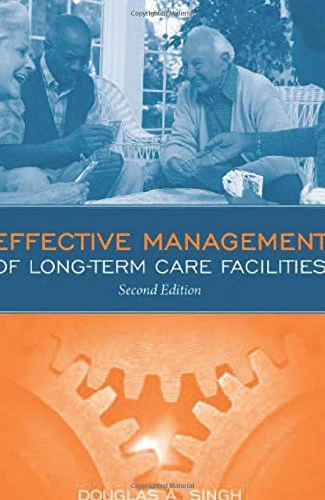 Effective Management Of Long- (Effective Management of Long Term Care Facilities)