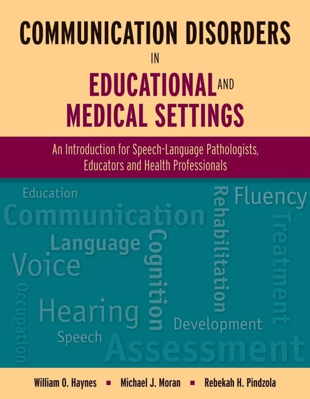 Jones & Bartlett Communication Disorders in Educational and Medical
