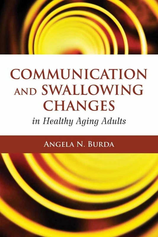 Communication & Swallowing Changes