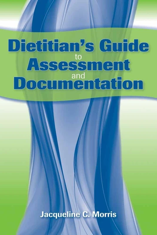 Dietitian's Guide To Assessme
