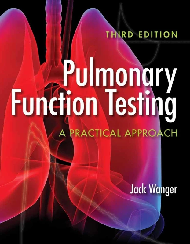 Pulmonary Function Testing: A: A Practical Approach