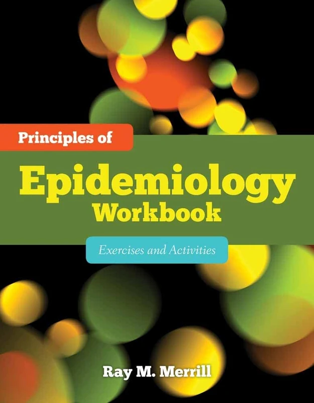 Principles Of Epidemiology Wo: Exercises and Activities