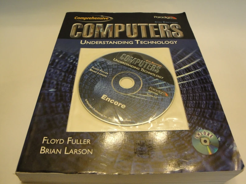 Computers: Understanding Technology - Comprehensive: Text with Encore CD