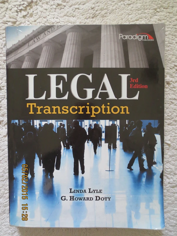 Legal Transcription: Text with Student Resources and Dictations (print and CD)